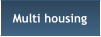 Multi housing