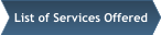 List of Services Offered